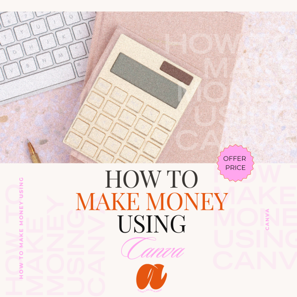 How to make money using Canva